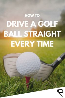 how to drive a golf ball straight: choosing the right club for your skill level